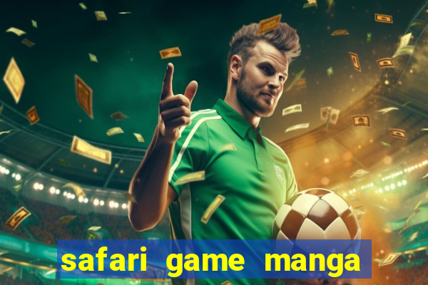 safari game manga pt br