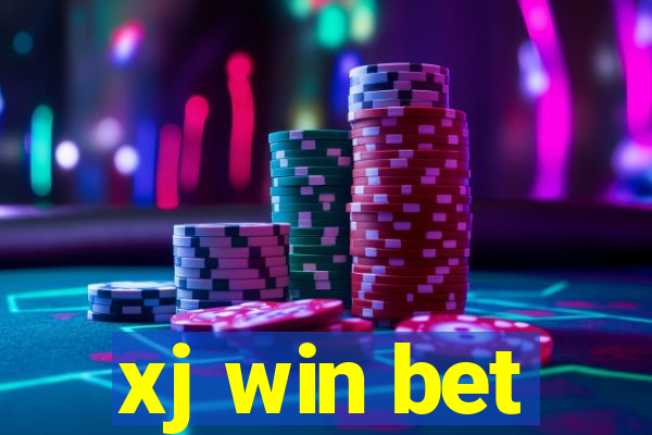 xj win bet