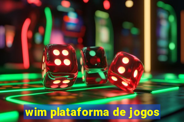 wim plataforma de jogos