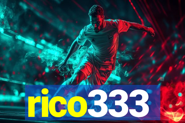 rico333