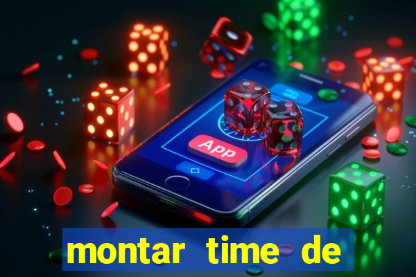 montar time de futebol online