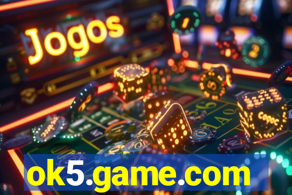 ok5.game.com