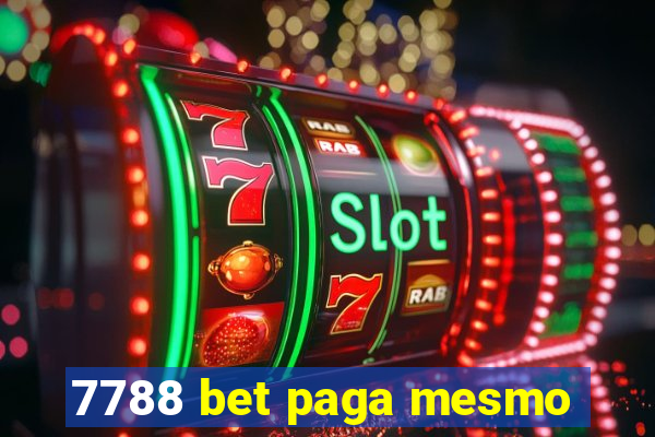 7788 bet paga mesmo