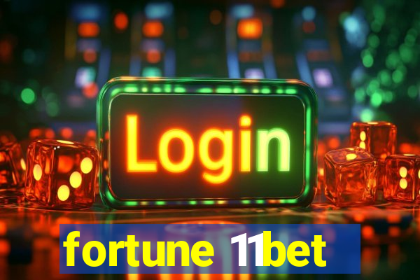 fortune 11bet