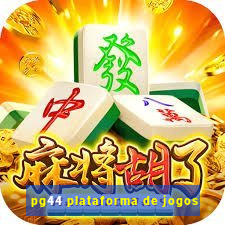 pg44 plataforma de jogos