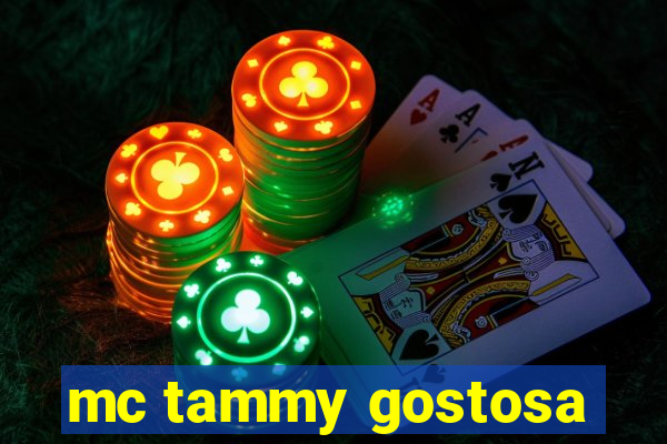 mc tammy gostosa