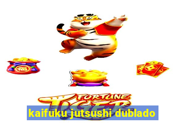 kaifuku jutsushi dublado