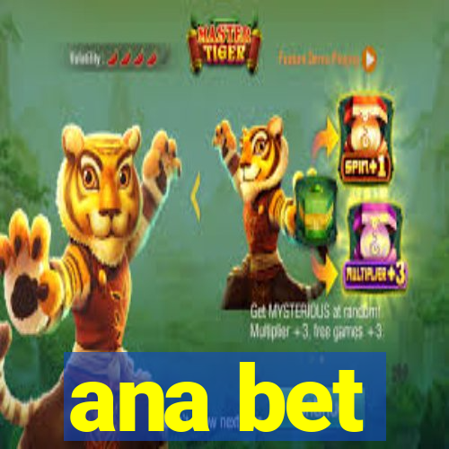 ana bet
