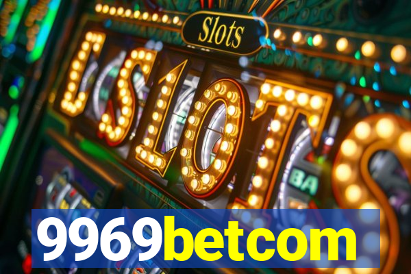 9969betcom