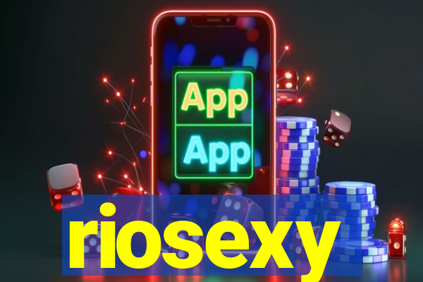 riosexy