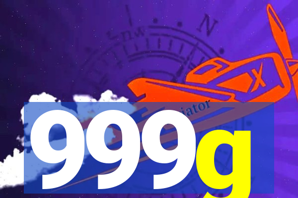 999g