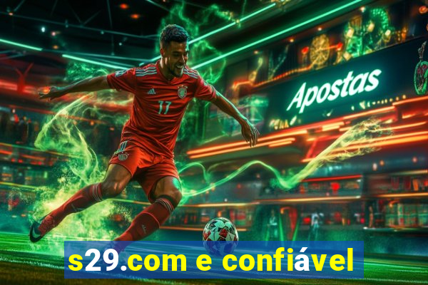 s29.com e confiável