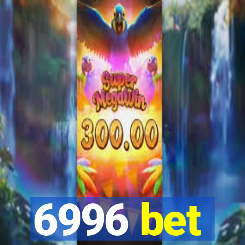 6996 bet