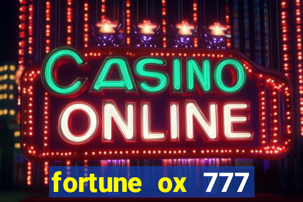 fortune ox 777 fortuna 77
