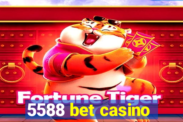 5588 bet casino