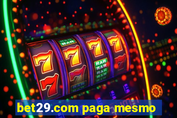 bet29.com paga mesmo