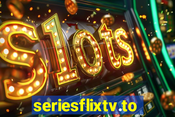 seriesflixtv.to