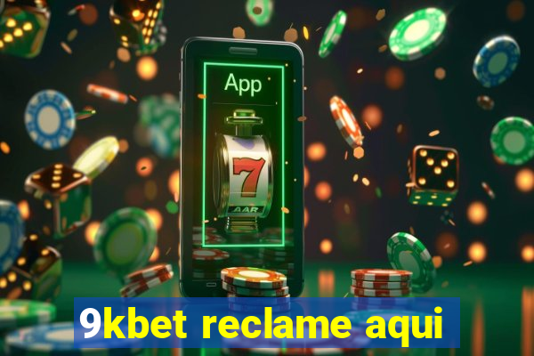 9kbet reclame aqui