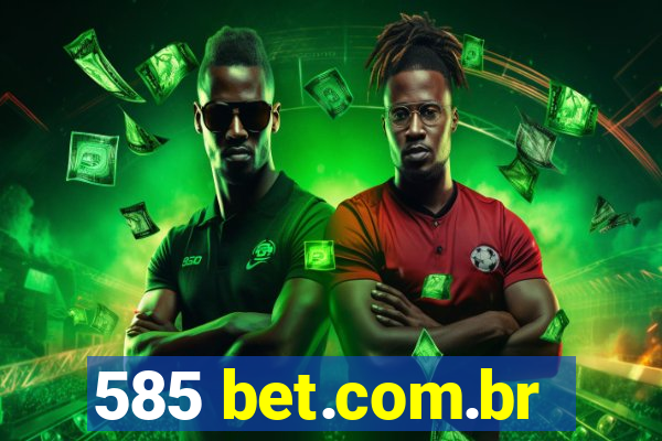 585 bet.com.br