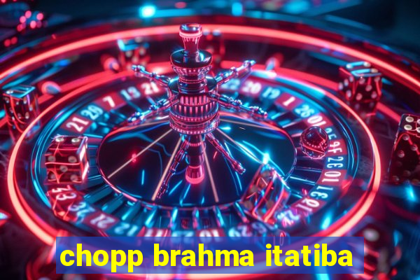 chopp brahma itatiba