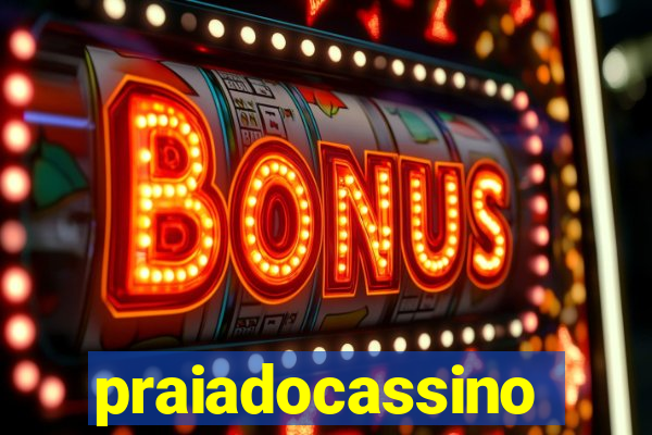 praiadocassino