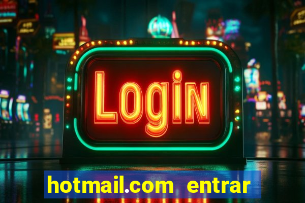 hotmail.com entrar caixa de entrada