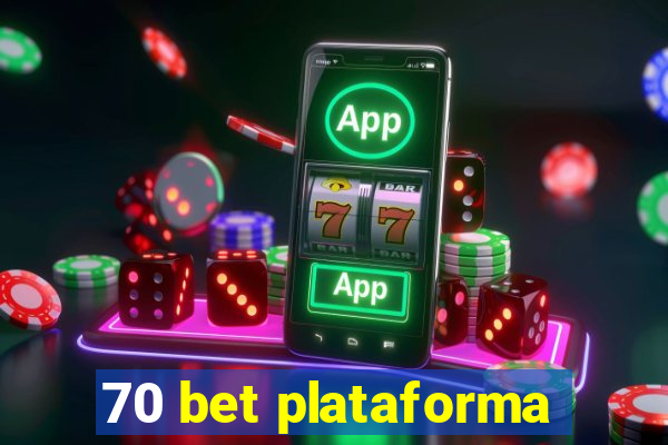 70 bet plataforma