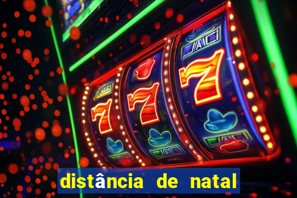 distância de natal a porto de galinhas