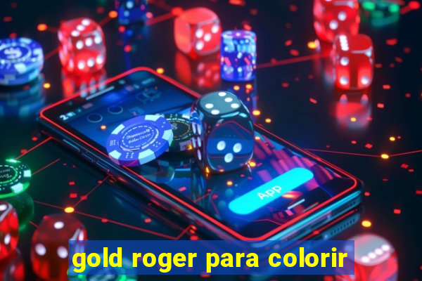 gold roger para colorir