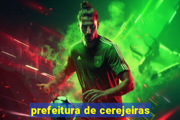 prefeitura de cerejeiras