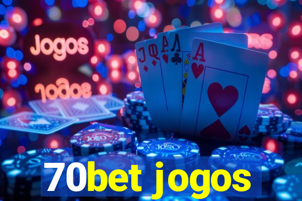 70bet jogos