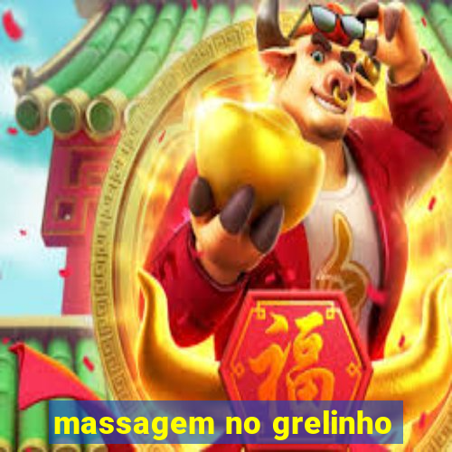 massagem no grelinho
