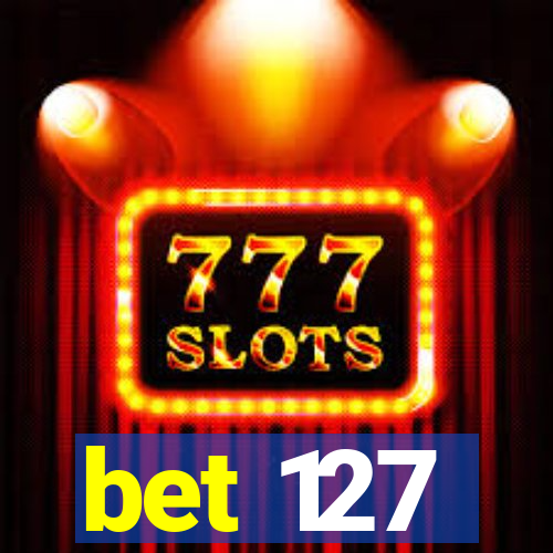 bet 127