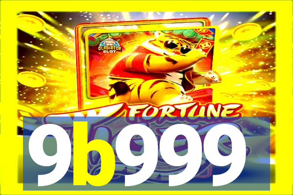 9b999