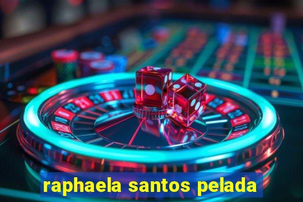 raphaela santos pelada