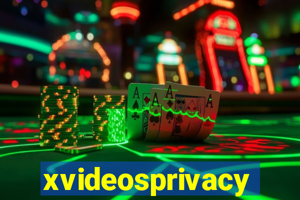 xvideosprivacy