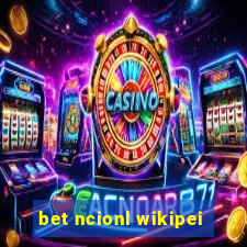 bet ncionl wikipei