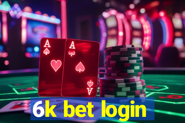 6k bet login