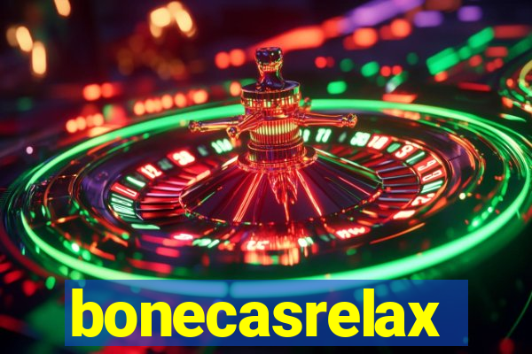 bonecasrelax