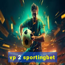 vp 2 sportingbet