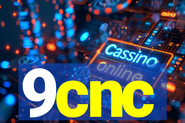9cnc