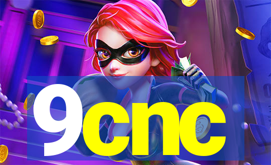 9cnc