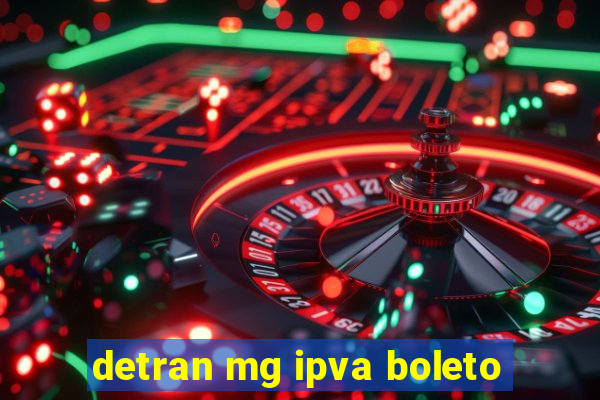detran mg ipva boleto