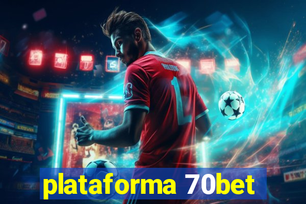 plataforma 70bet