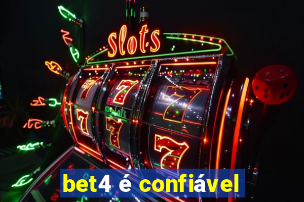 bet4 é confiável