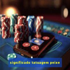 significado tatuagem peixe