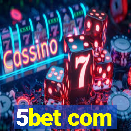 5bet com
