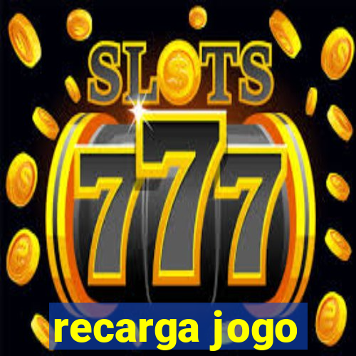 recarga jogo