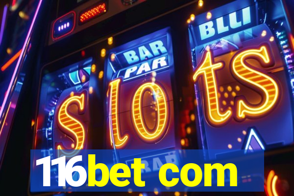 116bet com