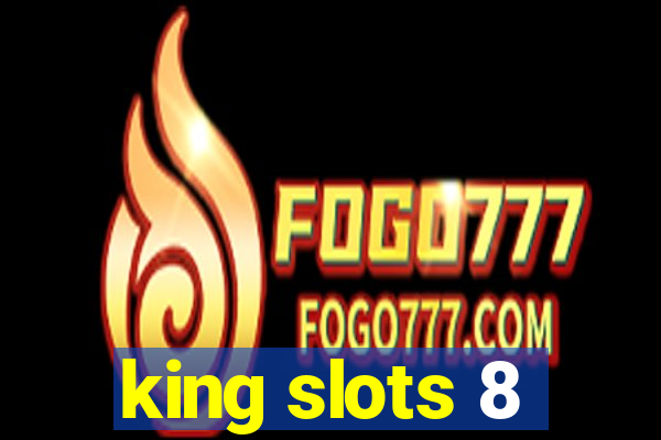 king slots 8